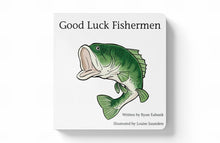 Load image into Gallery viewer, Good Luck Fishermen Board Book
