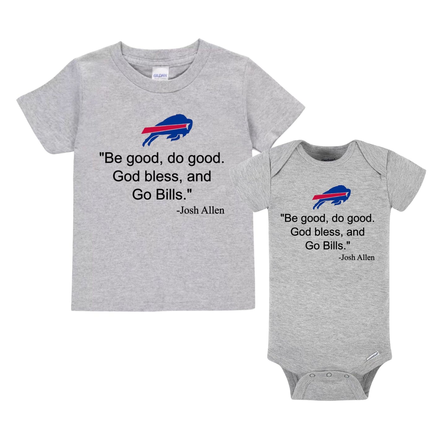 "Be Good, Do Good" Buffalo Baby Onesie or Kids Shirt – Josh Allen Quote in heather gray short or long sleeve onesie or tshirt baby and kids - Little Gift Nook