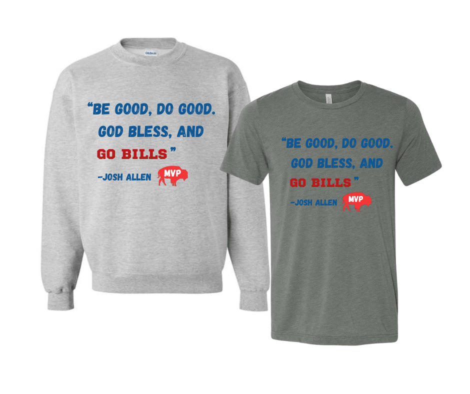 Be Good, Do Good, God Bless Josh Tshirt MVP dark gray tshirt or heather gray sweastshirts - Little Gift Nook