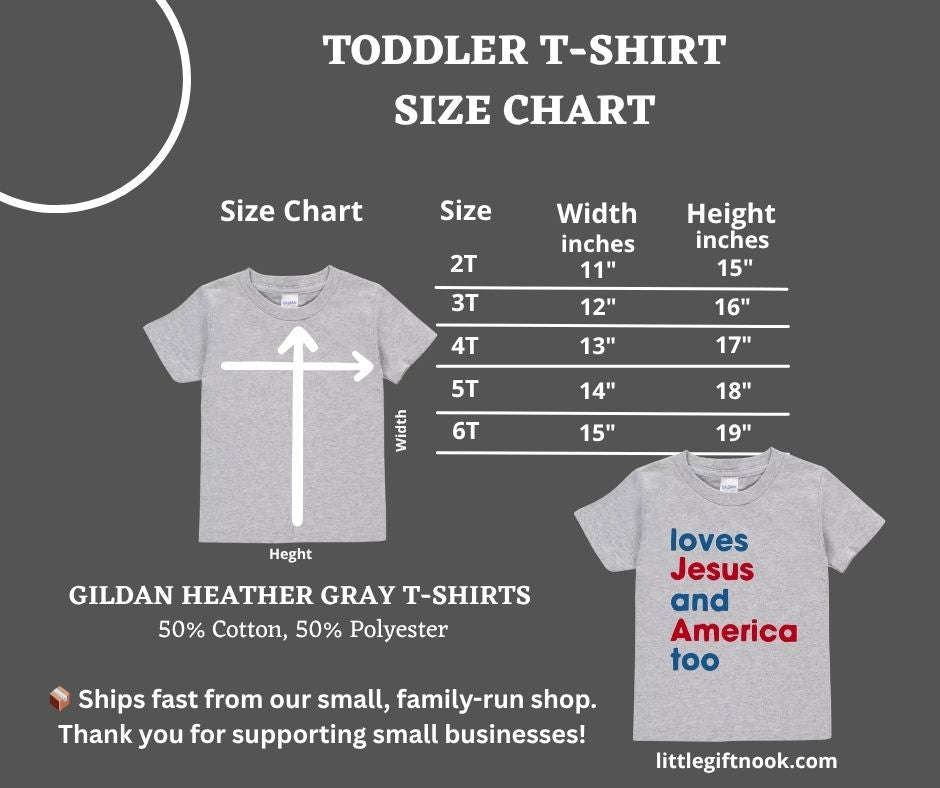 Gildan toddler heather gray loves Jesus and America Too tshirt size chart - Little Gift Nook