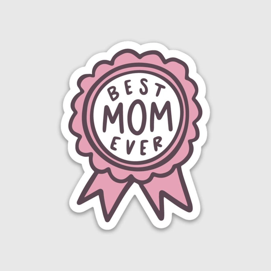 pink ribbon image sticker with "best MOM ever" on front sitting on gray background. Little Gift Nook