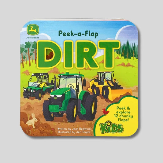Children's book by John Deere "Peek a flap Dirt" book with a tractor on front. Book is sitting on a light gray background. Little Gift Nook.