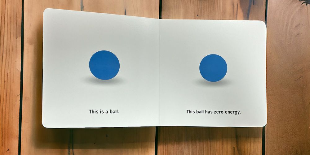 Inside Quantum Physics for Babies : Baby University Board Book ball of zero energy.