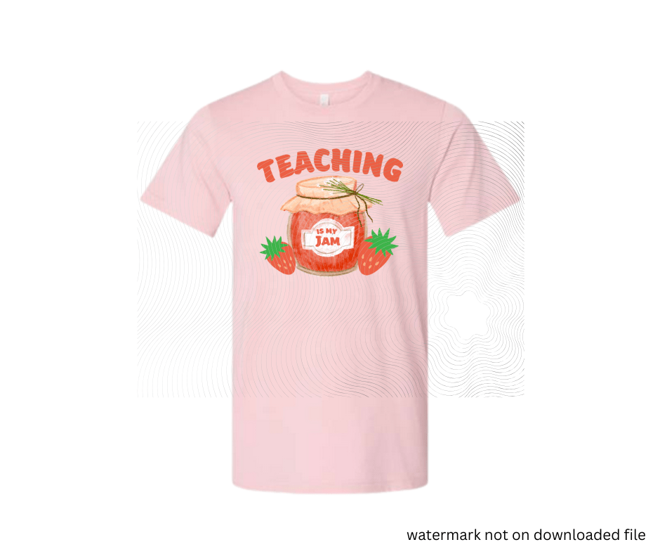Pink t-shirt with a graphic of a jar of jam and strawberries, text 'Teaching is my jam', on a white background.