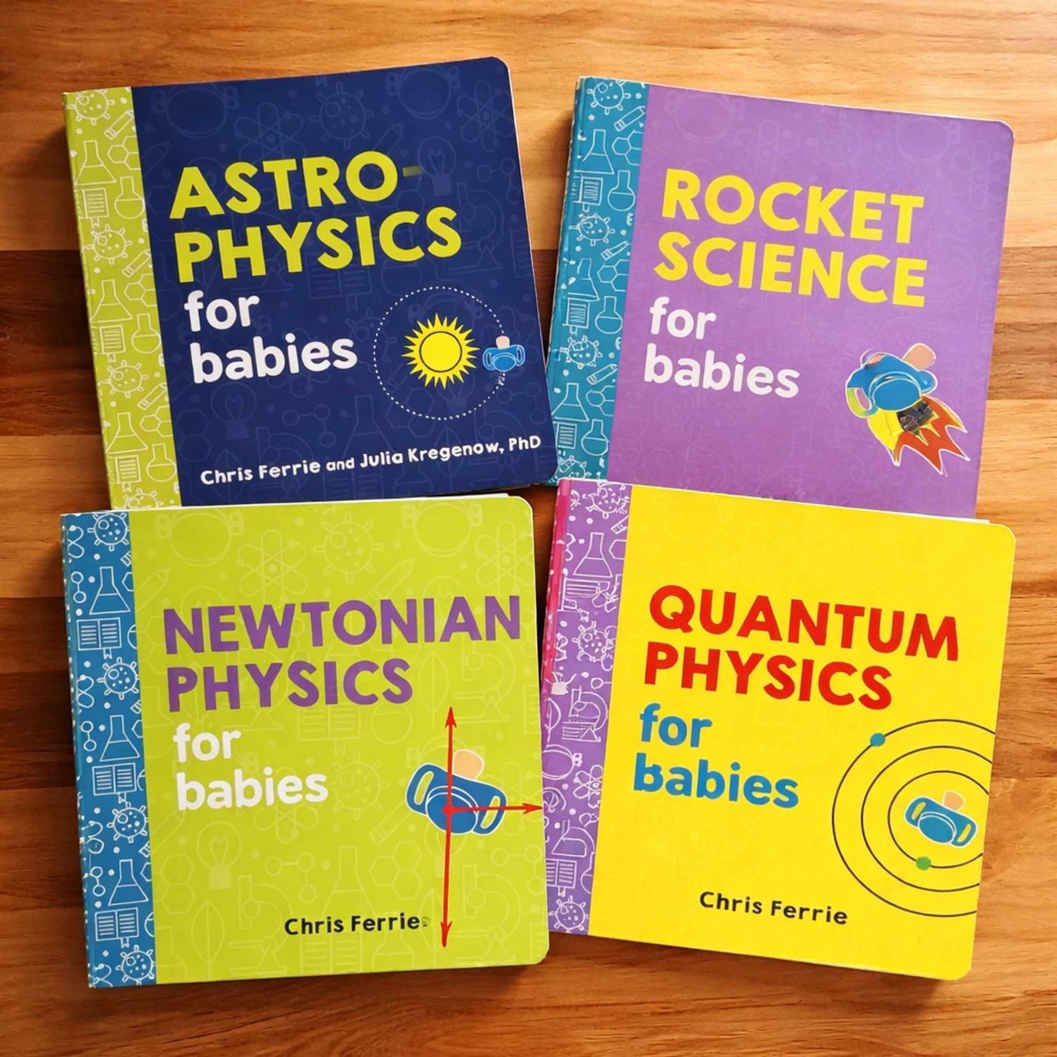 Baby University board book series including Astrophysics for Babies, Rocket Science for Babies, Newtonian Physics for Babies and Quantum Physics for Babies