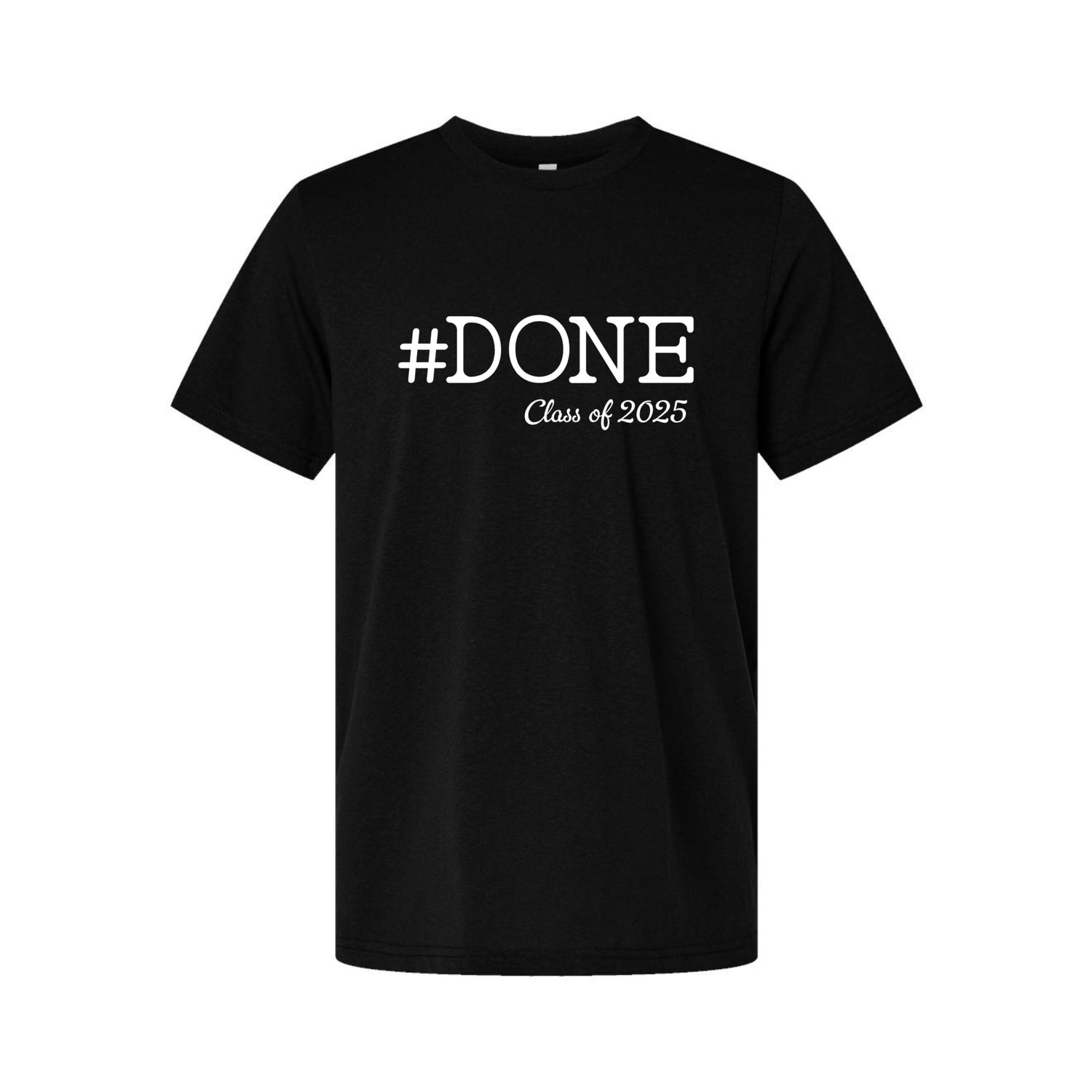 Black hashtag done class of 2025 tshirt