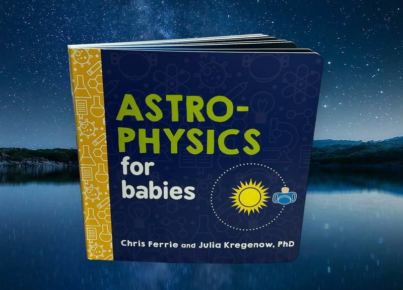 Astrophysics For Babies Board Book. Science physics book for baby. Baby shower gift.