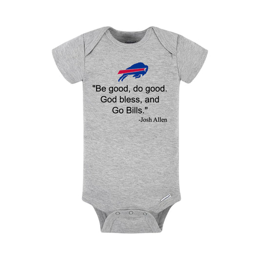 "Be Good, Do Good" Buffalo Baby Onesie or Kids Shirt – Josh Allen Quote - heather gray short sleeve baby onesie with MVP quote on front - Little Gift Nook