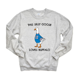 Buffalo Silly Goose 17 Crewneck sweatshirt.  Light Gray fleece lined unisex fit crewneck with "this silly goose loves buffalo and goose wearing #17 jersey on front.  Cute gift idea. Little Gift Nook.