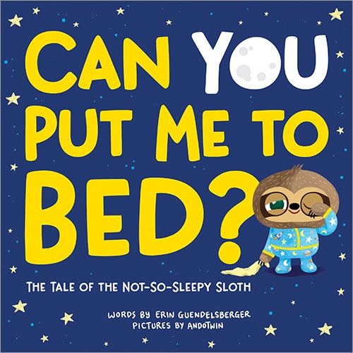 Can You Put Me To Bed Not So Sleepy Sloth Book. Another image of front cover of book. - Little Gift Nook