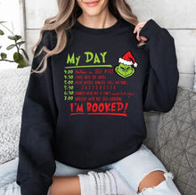 Load image into Gallery viewer, Grinch My Day Is Booked Crewneck Sweatshirt. Little Gift Nook.