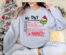 Load image into Gallery viewer, Grinch My Day Is Booked Crewneck Sweatshirt. Little Gift Nook.