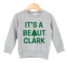 Load image into Gallery viewer, It&#39;s a Beaut Clark Christmas Kids Sweatshirt. Heather gray sweatshirt with green &quot;it&#39;s a beaut clark&quot; lettering and christmas tree on front. 