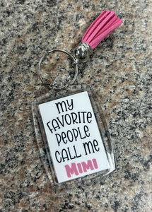 My favorite people call me Mimi Keychain 2" - Little Gift Nook