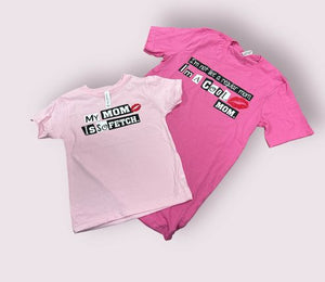 Pink Mom is so Fetch Kids Tshirt & I'm a cool mom tshirt.