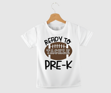 Load image into Gallery viewer, Ready to Tackle Pre-K, Kindergarten, Grade Tshirt - Little Gift Nook