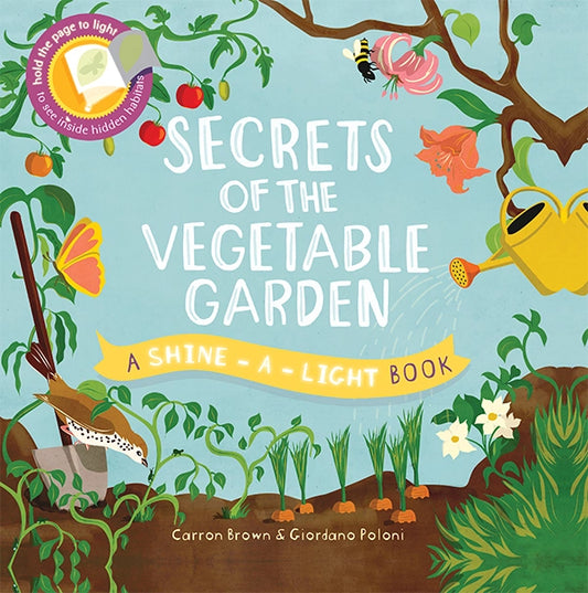 Shine-A-Light: Secrets of the Vegetable Garden Book - Little Gift Nook