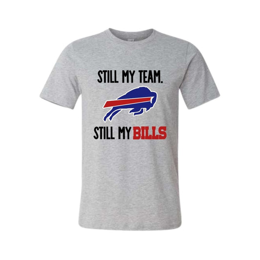 Still My Team, Still My Bills Shirt – Buffalo Football Fan Graphic Tee (Unisex Fit)