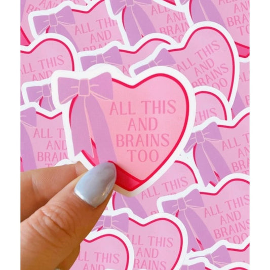 Pink Heart "All This and Brains Too" Waterproof Sticker 2.5" - Little Gift Nook
