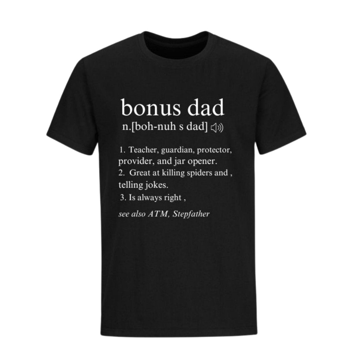 Black tshirt with white text "Bonus Dad" and description on white background. Little Gift Nook