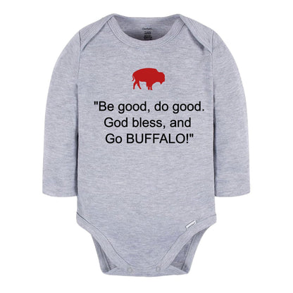 A light heather gray long-sleeve baby bodysuit featuring a red buffalo silhouette and the text “Be good, do good. God bless, and Go BUFFALO!” printed on the front, shown against a plain white background.