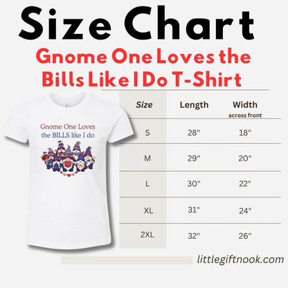 Size chart for 'Gnome One Loves the Bills Like I Do' t-shirt with gnome graphic.