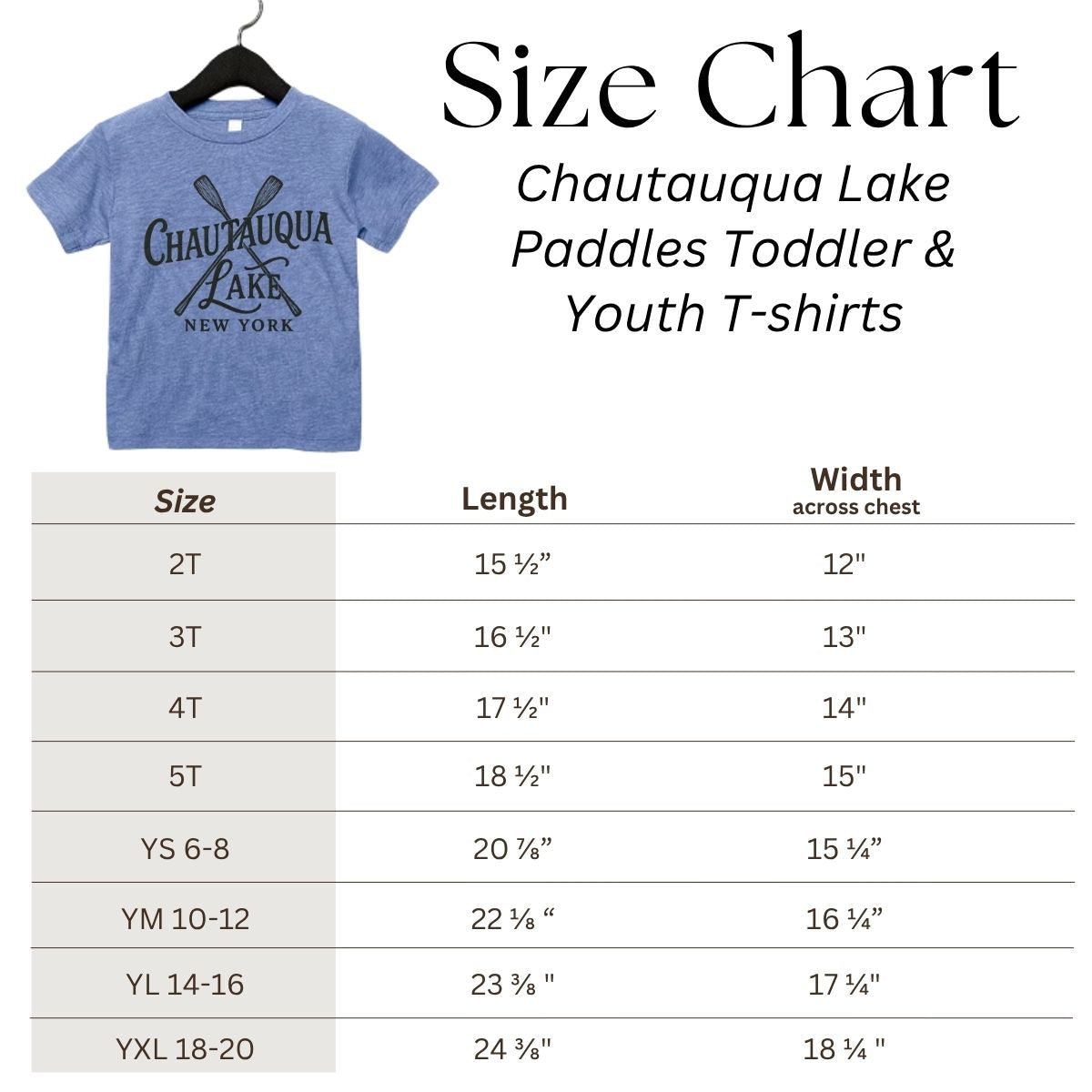 Size chart for Chautauqua Lake Paddles Toddler & Youth T-shirts with a blue Chautauqua Lake Paddles t-shirt on a hanger.