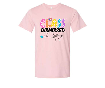 Pink tshirt with Class dismissed and paper airplane on a white background. 