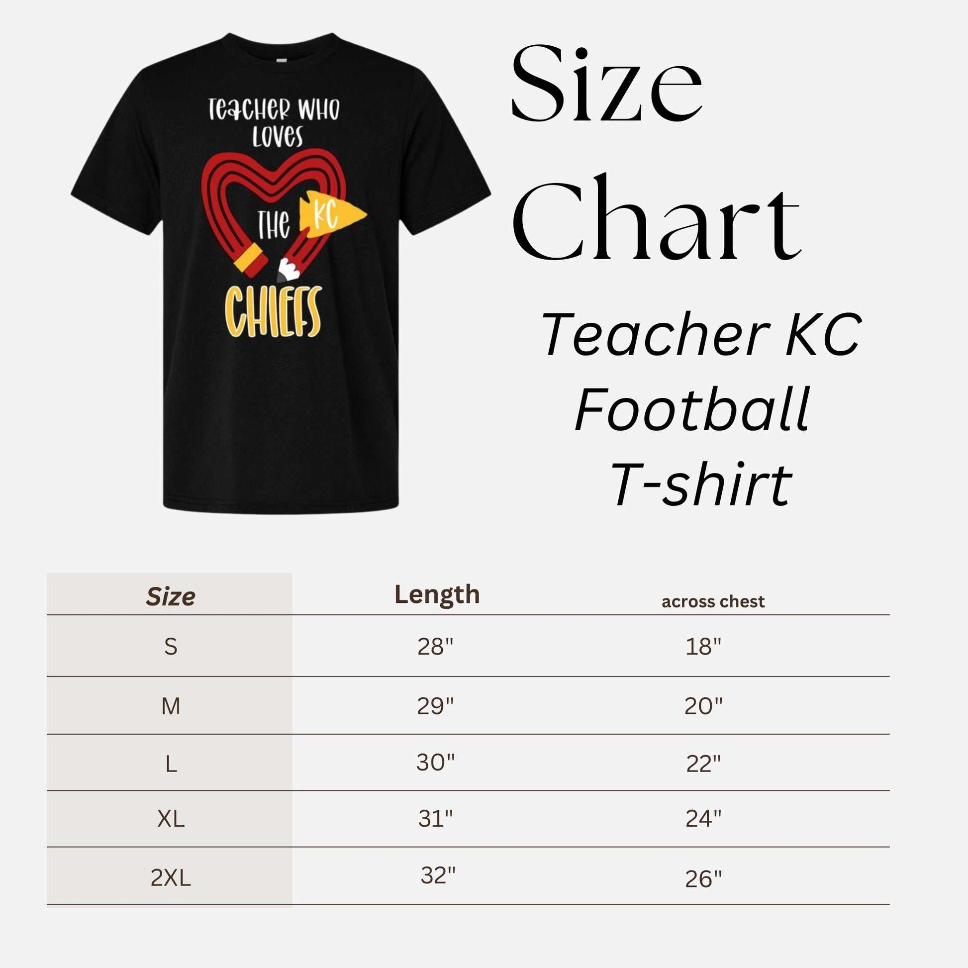 Size chart for black "Teacher who loves the chiefs" tshirt.