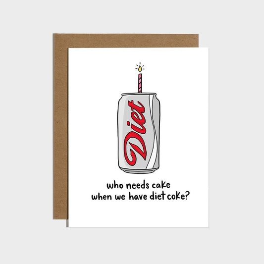 Greeting card with a Diet Coke can on front with birthday candle and "Who needs cake when we have a diet coke?" with brown kraft envelope. Little Gift Nook.