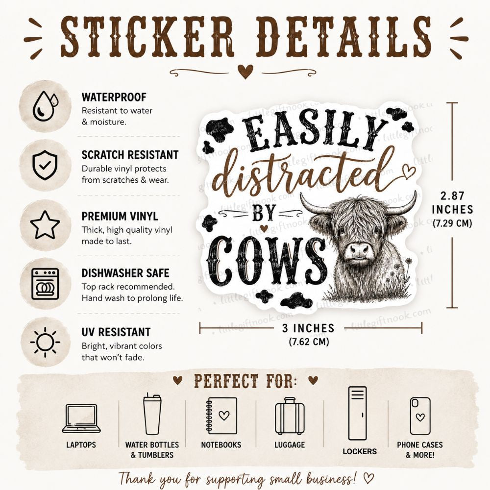Sticker details of "Easily distracted by Cows" highland cow 3" sticker.