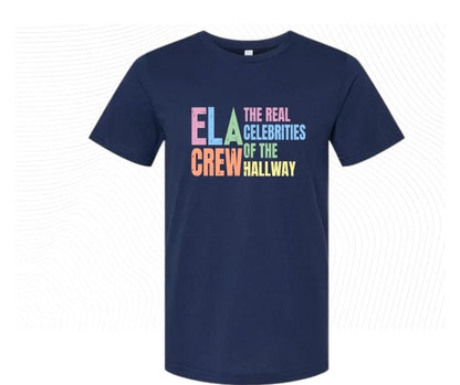 Navy tshirt with colorful digital image with text "ELA crew. The Real celebrities of the hallway" on front.