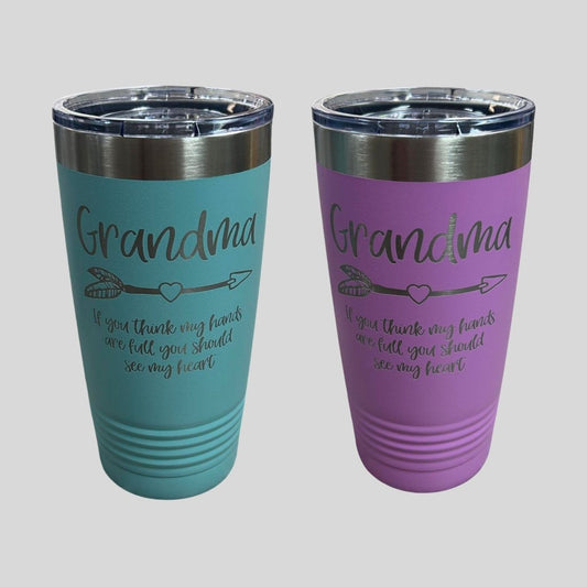 Grandma 20oz Stainless Steel Tumblers. Shown in lavender or teal colors. Grandma with arrow If you think my hands are full you should see my heart. Engraved on front. - Little Gift Nook