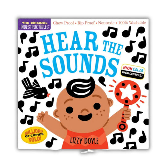 Indestructibles book titled 'Hear the Sounds' by Lizzy Doyle with a baby illustration high contrast and color and musical notes on the cover - Little Gift Nook.