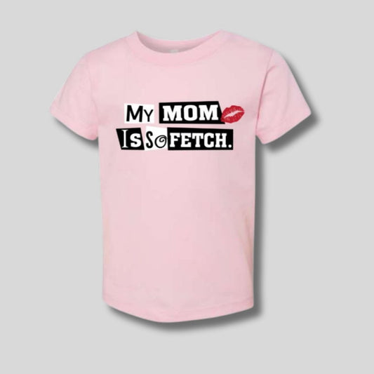 Pink Mom is so Fetch Kids Tshirt. Light pink kids tshirt. Lettering on front looks like cut out letters. Mean Girls Inspired.- Little Gift Nook
