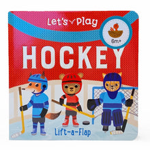 Load image into Gallery viewer, Let&#39;s Play Hockey Lift the Flap Board Book 7 page board book.