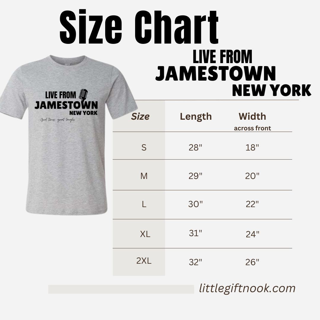 Size chart for "LIVE FROM JAMESTOWN NEW YORK" t-shirts on a beige background with black text.