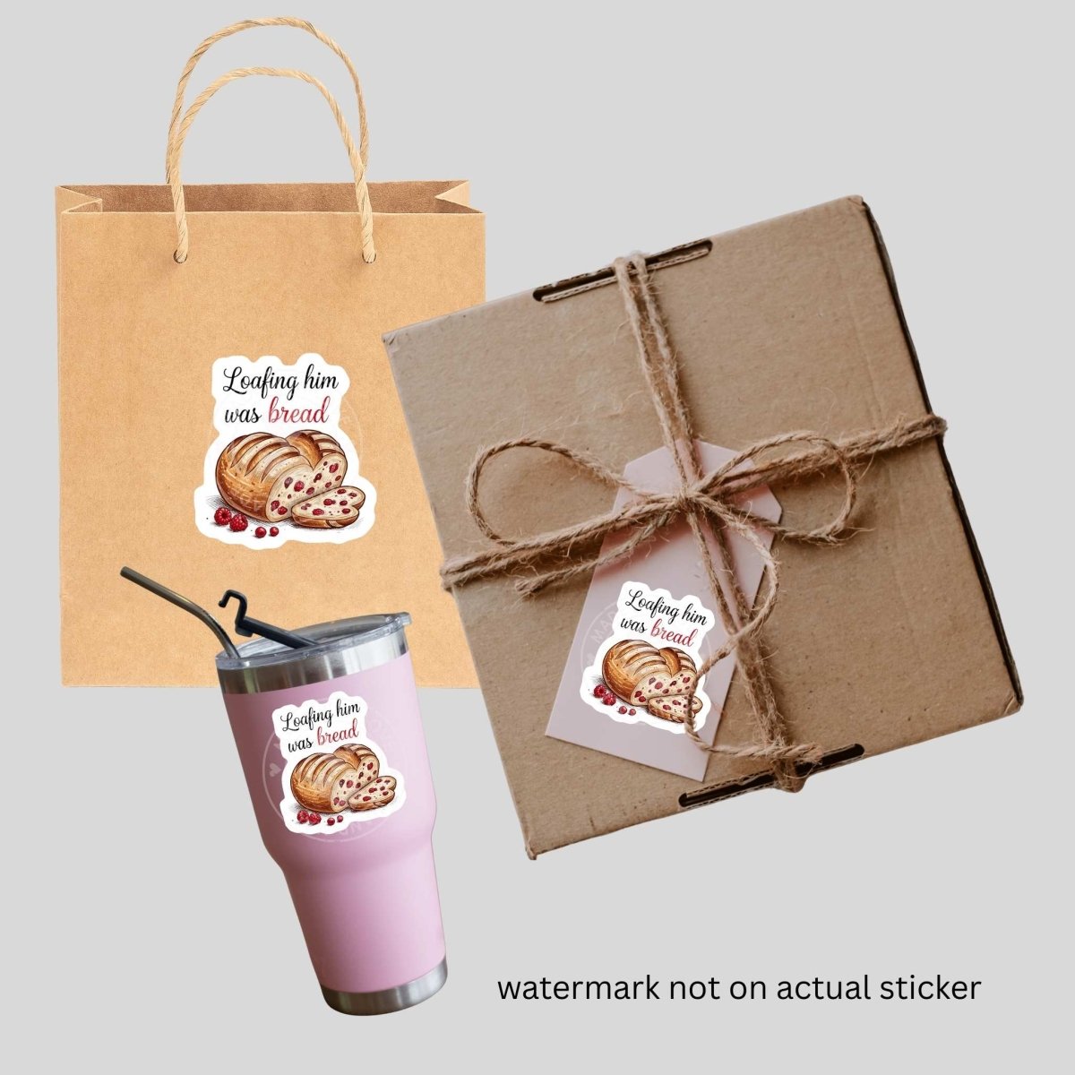 sticker of "Loafing him was Bread" red berries heart shaped sourdough on bag, package, and tumbler. 