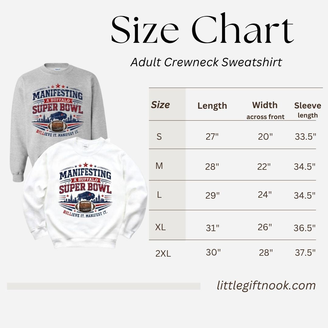 Size chart graphic for an adult crewneck sweatshirt showing two sample sweatshirt views with a large 'Manifesting Buffalo Super Bowl' graphic, alongside a size table from S to 2XL.