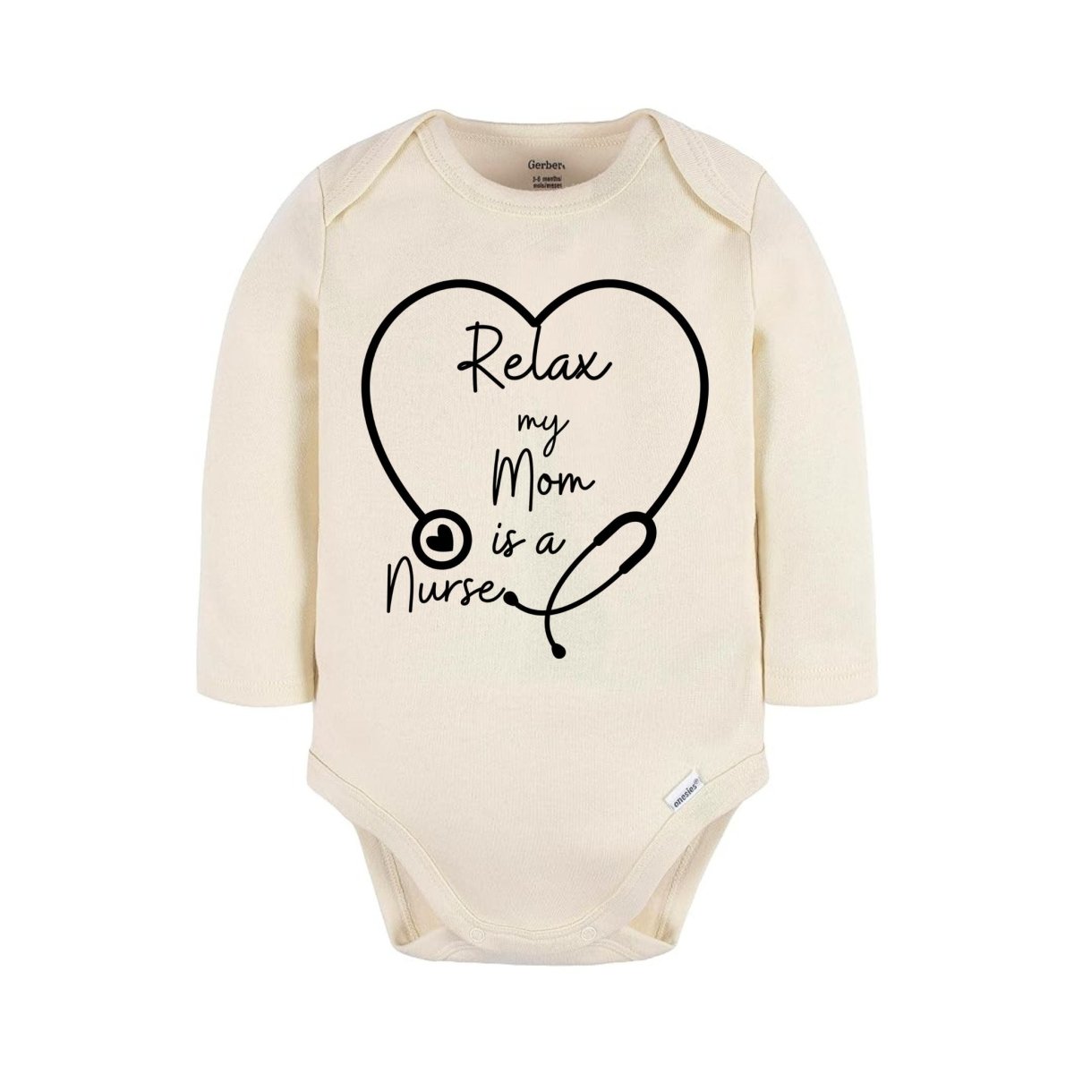 Relax My Mom is a Nurse Baby Bodysuit cream long sleeved with black stethoscope and words on front - Little Gift Nook 