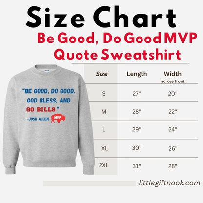 Size chart for 'Be Good, Do Good MVP Quote gray sweatshirt with sweatshirt image and measurements.