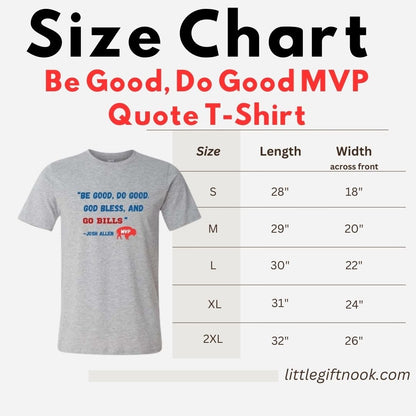 Size chart for 'Be Good, Do Good MVP Quote T-Shirt' with t-shirt image and measurements.