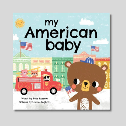 My American Baby Board Book cover with bear holding American flag with firetruck and sun sitting on gray background - Little Gift Nook