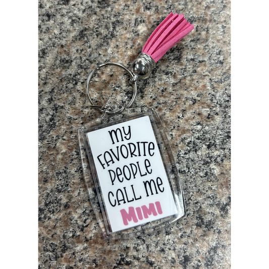 My favorite people call me Mimi Keychain 2" rectangle clear double sided. Pink tassel. - Little Gift Nook