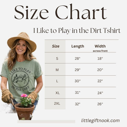 Size chart for 'I Like to Play in the Dirt' t-shirt with a woman holding a potted plant.