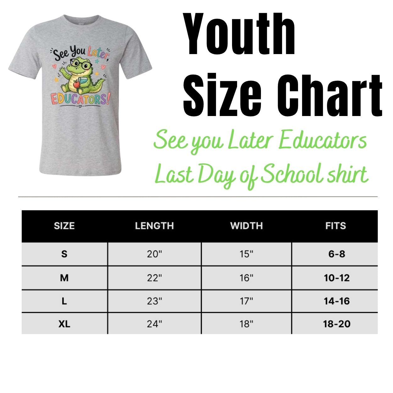 Youth size chart for Gray "See you later Educators" alligator t-shirt on white background.