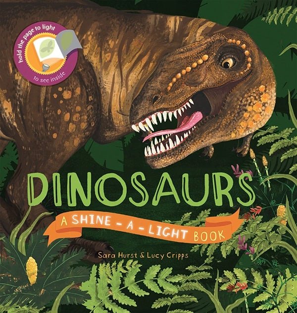 Shine-A-Light: Dinosaurs Book cover with giant Trex.