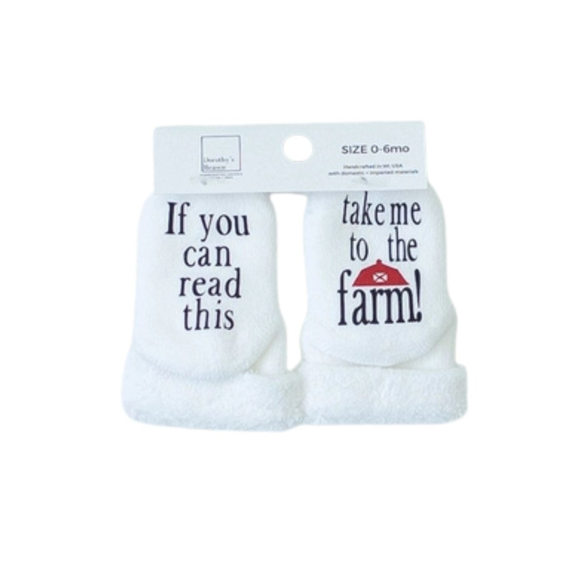 white soft terry baby socks with "Take Me To the Farm" written on the bottoms. 2 sizes. 