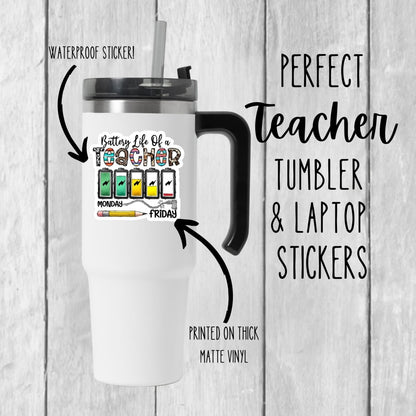 Battery Life Teacher Vinyl Sticker on tumbler sitting on wood background. 