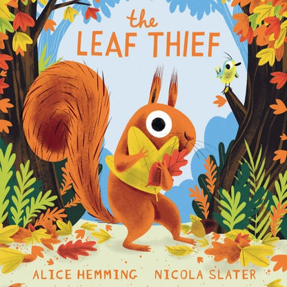 The Leaf Thief Hard Cover Book. Hard Cover. Front cover of book showing little squirrel holding leaves. - Little Gift Nook